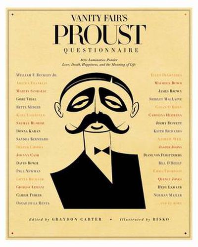 Vanity Fair's Proust Questionnaire: 101 Luminaries Ponder Love, Death, Happiness, and the Meaning of Life