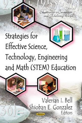 Cover image for Strategies for Effective Science, Technology, Engineering & Math (STEM) Education