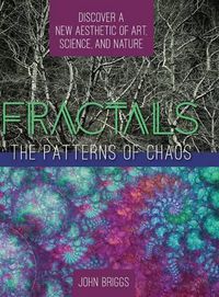 Cover image for Fractals: The Patterns of Chaos: Discovering a New Aesthetic of Art, Science, and Nature (A Touchstone Book)