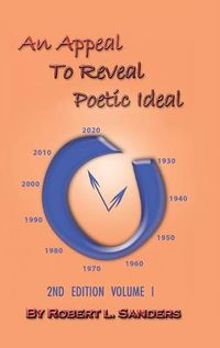 Cover image for An Appeal to Reveal Poetic Ideal: 2nd Edition Volume I