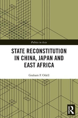 Cover image for State Reconstitution in China, Japan and East Africa