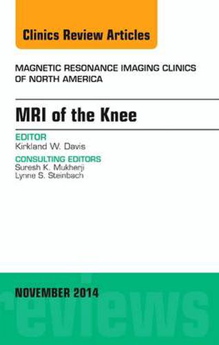 Cover image for MRI of the Knee, An Issue of Magnetic Resonance Imaging Clinics of North America