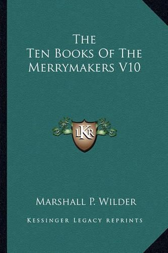Cover image for The Ten Books of the Merrymakers V10