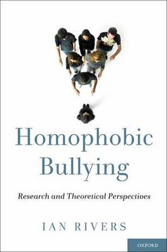 Cover image for Homophobic Bullying: Research and Theoretical Perspectives