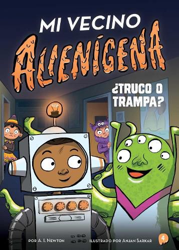 Cover image for Mi vecino alienigena 4: ?Truco o trampa?