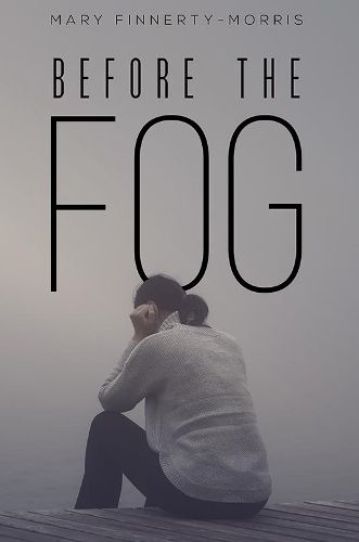 Before the Fog