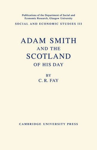 Cover image for Adam Smith: And the Scotland of his Day