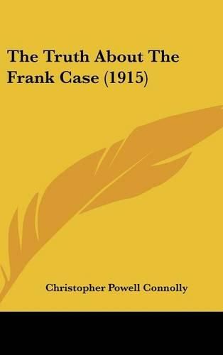 The Truth about the Frank Case (1915)