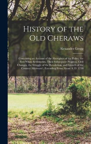 Cover image for History of the old Cheraws