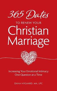 Cover image for 365 Dates to Renew Your Christian Marriage