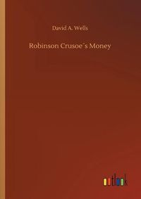 Cover image for Robinson Crusoes Money