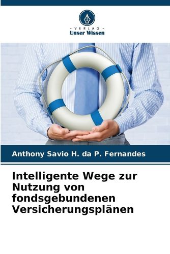 Cover image for Intelligente Wege zur Nutzung von fondsgebundenen Versicherungsplaenen