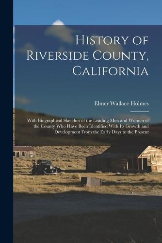 Cover image for History of Riverside County, California