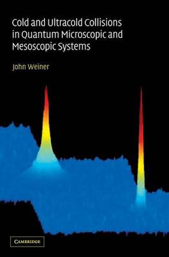 Cold and Ultracold Collisions in Quantum Microscopic and Mesoscopic Systems