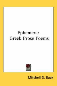 Cover image for Ephemera: Greek Prose Poems