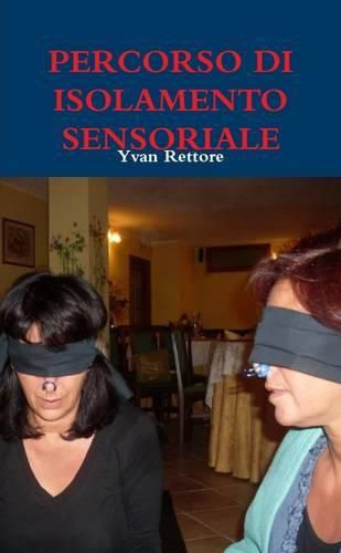 Cover image for Percorso Di Isolamento Sensoriale