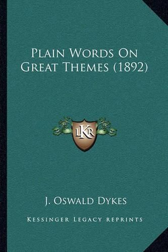 Cover image for Plain Words on Great Themes (1892)