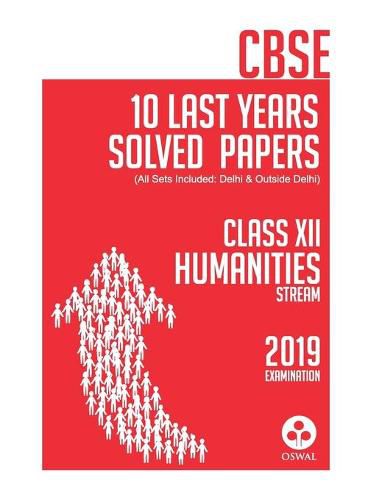 Cover image for 10 Last Years Solved Papers - Humanities: Cbse Class 12 for 2019 Examination