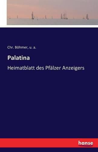 Cover image for Palatina: Heimatblatt des Pfalzer Anzeigers