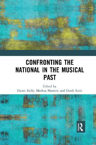 Cover image for Confronting the National in the Musical Past