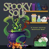 Cover image for Spooky Soup: A Creepy Counting Backwards Book