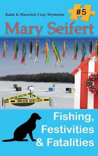 Cover image for Fishing, Festivities, & Fatalities