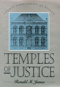 Cover image for Temples of Justice: County Courthouses of Nevada