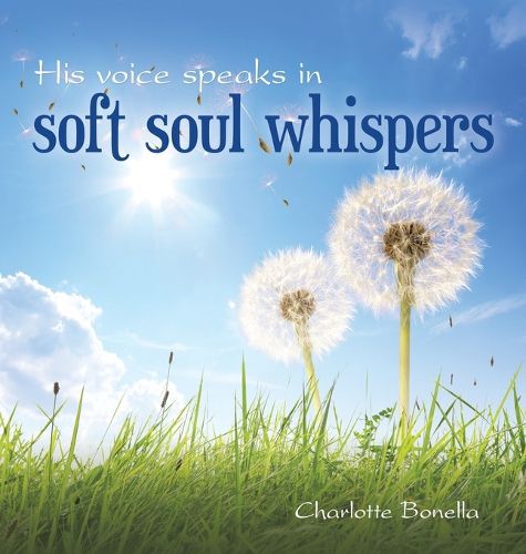 Cover image for His voice speaks in soft soul whispers