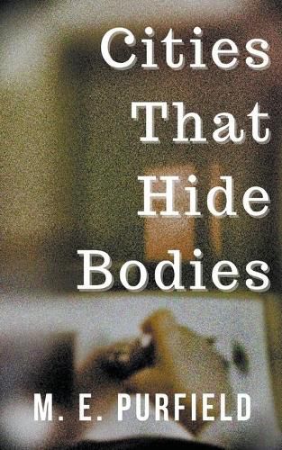 Cities That Hide Bodies