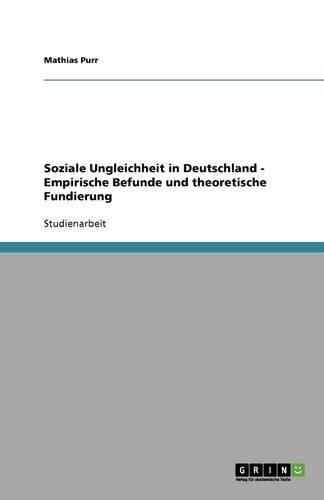 Cover image for Soziale Ungleichheit in Deutschland - Empirische Befunde und theoretische Fundierung