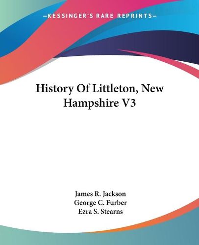 History of Littleton, New Hampshire V3