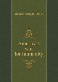 Cover image for America's war for humanity