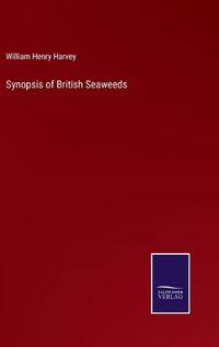 Cover image for Synopsis of British Seaweeds