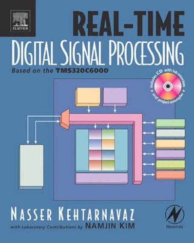 Cover image for Real-Time Digital Signal Processing: Based on the TMS320C6000