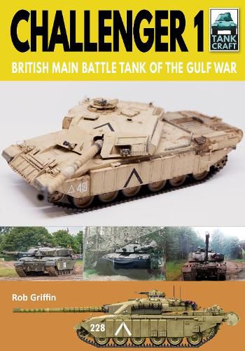 Cover image for Challenger 1: British Main Battle Tank of the Gulf War