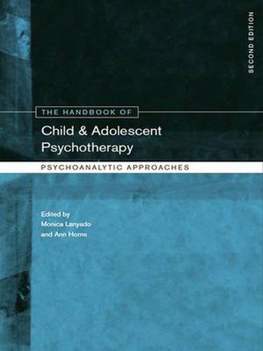 Cover image for The Handbook of Child and Adolescent Psychotherapy: Psychoanalytic Approaches