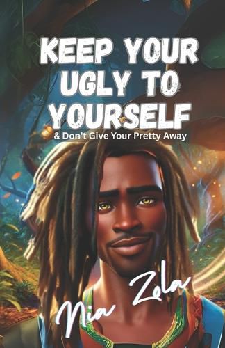 Cover image for Keep Your Ugly to Yourself