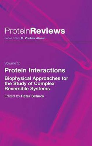 Cover image for Protein Interactions: Biophysical Approaches for the Study of Complex Reversible Systems