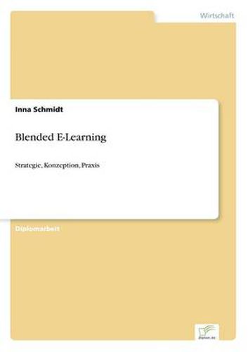 Cover image for Blended E-Learning: Strategie, Konzeption, Praxis