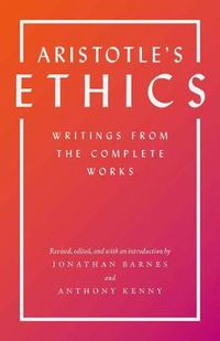 Cover image for Aristotle's Ethics: Writings from the Complete Works - Revised Edition