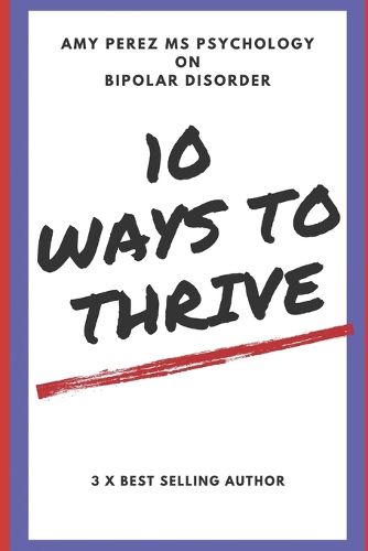 Cover image for 10 Ways to Thrive: With Bipolar Disorder