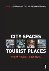 Cover image for City Spaces - Tourist Places: Urban Tourism Precincts