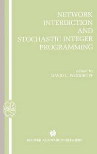 Cover image for Network Interdiction and Stochastic Integer Programming