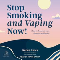 Cover image for Stop Smoking and Vaping Now!