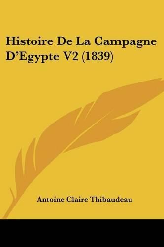 Histoire de La Campagne D'Egypte V2 (1839)