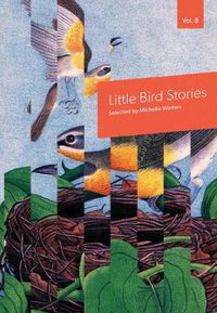 Cover image for Little Bird Stories, Volume 8