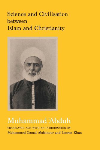 Cover image for Science and Civilisation between Islam and Christianity