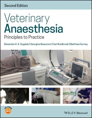 Veterinary Anaesthesia: Principles to Practice