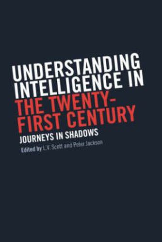 Cover image for Understanding Intelligence in the Twenty-First Century: Journeys in Shadows