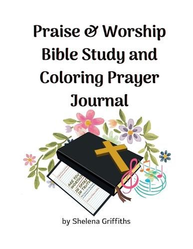 Cover image for Praise & Worship Bible Study and Coloring Prayer Journal